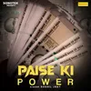 About Paise Ki Power Song